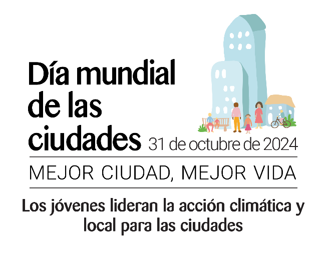 Día Mundial de las Ciudades 2024: Jóvenes Líderes del Cambio Climático