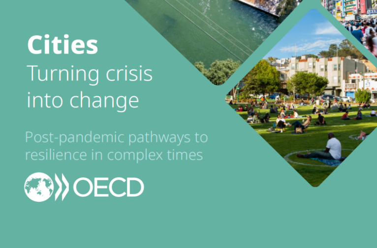Las Ciudades como Catalizadoras de Resiliencia: Perspectivas de la OCDE a partir de las Crisis Recientes