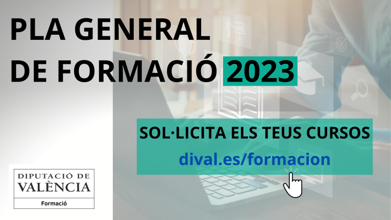Abierto el plazo para solicitar los cursos del Plan General de Formación 2023 de la Diputació de València